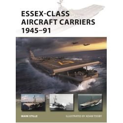ESSEX-CLASS AIRCRAFT CARRIERS 1945-91