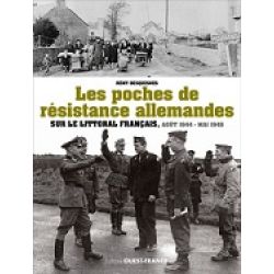 LES POCHES DE RESISTANCE ALLEMANDES AOUT 44-MAI 45
