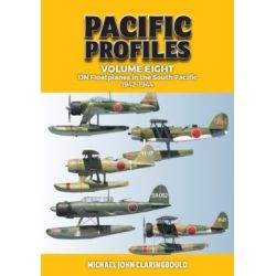 PACIFIC PROFILES VOL 8-IJN FLOATPLANES 1942-44