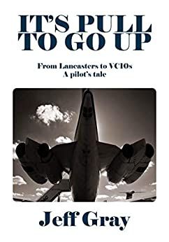 IT'S PULL TO GO UP-FROM LANCASTER TO VC-10