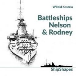 BATTLESHIPS NELSON & RODNEY            SHIPSHAPES