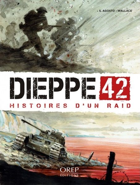 DIEPPE 42-HISTOIRES D'UN RAID