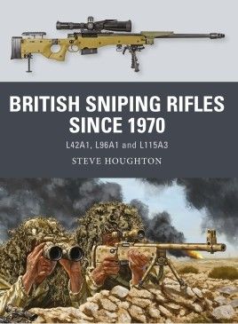 BRITISH SNIPING RIFLES SINCE 1970