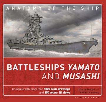 BATTLESHIPS YAMATO AND MUSASHI-ANATOMY OF THE SHIP