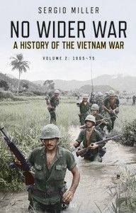 NO WIDER WAR-A HISTORY OF THE VIETNAM WAR VOL 2 SF