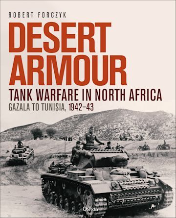 DESERT ARMOUR-TANK WARFARE IN NORTH AFRICA