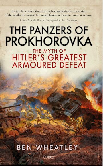 THE PANZERS OF PROKHOROVKA
