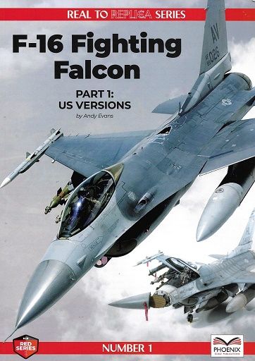 F-16 FIGHTING FALCONS PART 1 : US VERSIONS