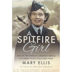 A SPITFIRE GIRL-MARY ELLIS