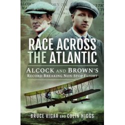 RACE ACROSS THE ATLANTIC-ALCOCK AND BROWN