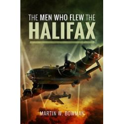 THE MEN WHO FLEW THE HALIFAX