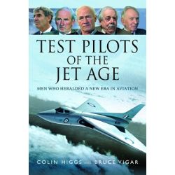TEST PILOTS OF THE JET AGE