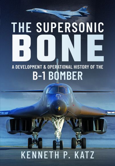 THE SUPERSONIC BONE B-1 BOMBER