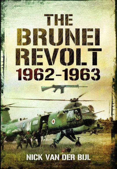 THE BRUNEI REVOLT 1962-1963
