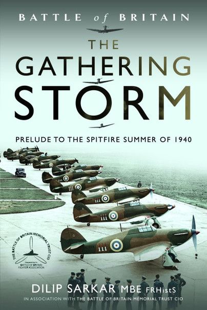 GATHERING STORM-PRELUDE TO THE SPITFIRE SUMMER 1