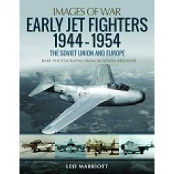 EARLY JET FIGHTERS 1944-1954-SOVIET UNION & EUROPE