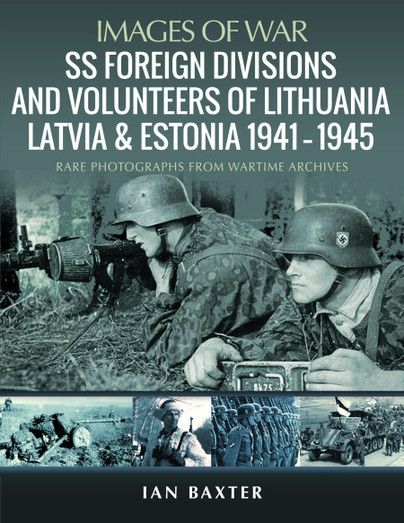 SS FOREIGN DIVISIONS & VOLUNTEERS OF LITHUANIA