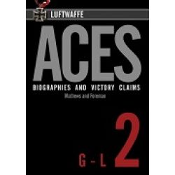 LUFTWAFFE ACES BIOGRAPHIES AND VICTORY CLAIMS 2