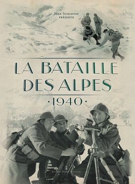 LA BATAILLE DES ALPES 1940