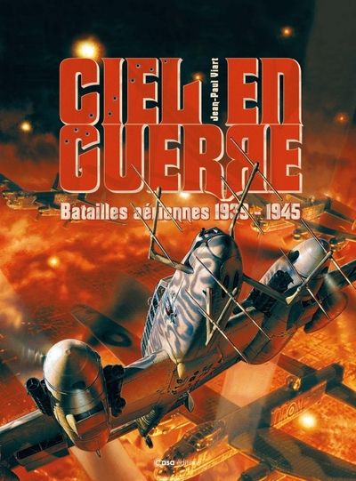 CIEL EN GUERRE-BATAILLES AERIENNES 1939-1945 CASA