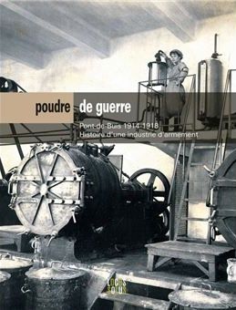 POUDRE DE GUERRE-PONT-DE-BUIS 1914-1918