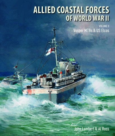ALLIED COASTAL FORCES OF WORLD WAR II VOLUME II