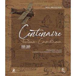 CENTENAIRE TOULOUSE-CASABLANCA 1919-2019