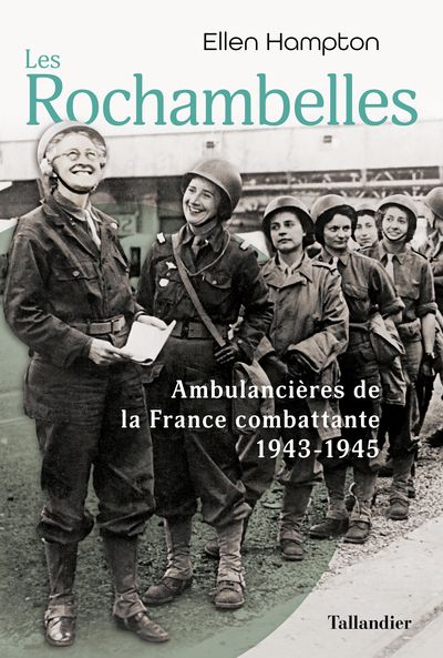LES ROCHAMBELLES-AMBULANCIERES DE LA FRANCE...