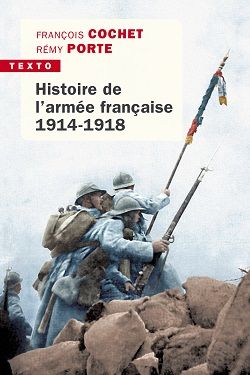 HISTOIRE DE L'ARMEE FRANCAISE 1914-1918
