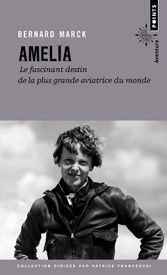 AMELIA-LE FASCINANT DESTIN DE LA PLUS GRANDE...