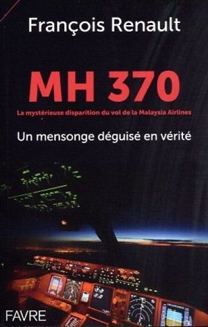 MH 370 LA MYSTERIEUSE DISPARITION DU VOL...