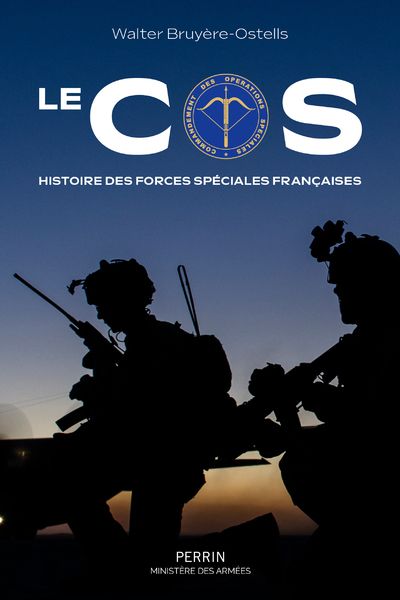 LE COS-HISTOIRE DES FORCES SPECIALES FRANCAISES