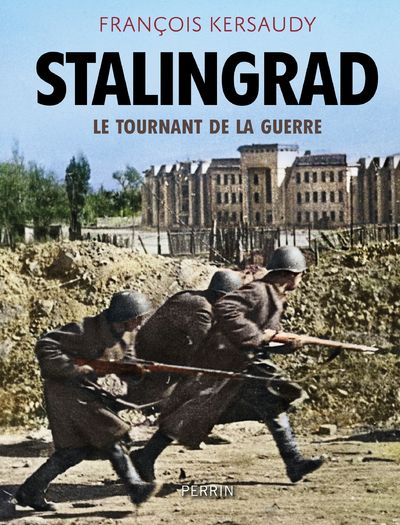 STALINGRAD-LE TOURNANT DE LA GUERRE        PERRIN