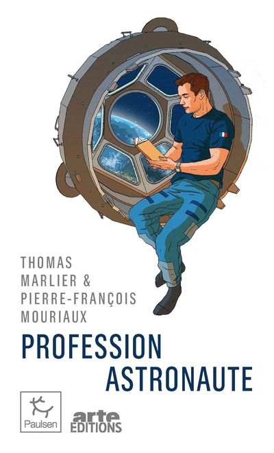 PROFESSION ASTRONAUTE-L'AVENTURE DE THOMAS PESQUET