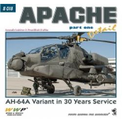 APACHE IN DETAIL PART ONE/AH-64A VARIANT     B018