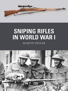SNIPING RIFLES IN WORLD WAR I