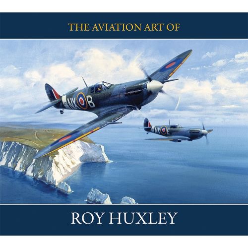 THE AVIATION ART OF ROY HUXLEY