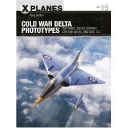 COLD WAR DELTA PROTOTYPES             X-PLANES 15