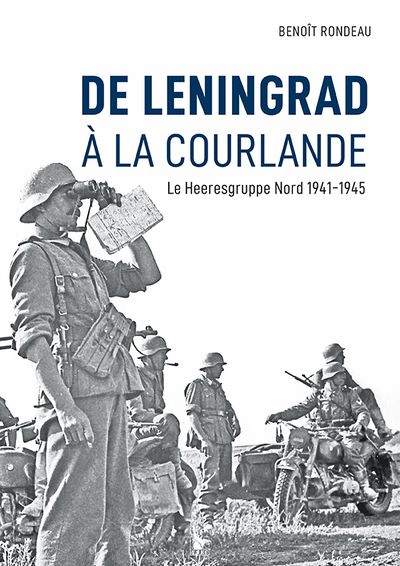 DE LENINGRAD A LA COURLANDE-LE HERRESGRUPPE NORD