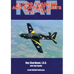 RAF FLYING TRAINING AND SUPPORT UNITS SINCE 1912