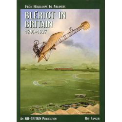 BLERIOT IN BRITAIN 1899-1927