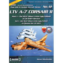 LTV A-7 CORSAIR II SLUF IN US NAVY P.1 AIRDOC Nø12