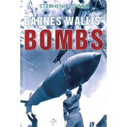 BARNES WALLIS' BOMBS