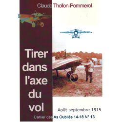 TIRER DANS L'AXE DU VOL AOUT-SEPT 1915       CAO13