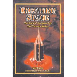 CREATING SPACE: STORY OF SPACE AGE TROUGH MODELS