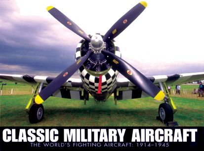 CLASSIC MILITARY AIRCRAFT 1914-1945