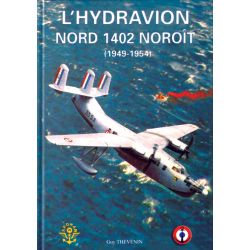 L'HYDRAVION NORD 1402 NOROIT (1949-1954)
