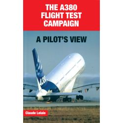 THE A380 FLIGHT TEST CAMPAIGN