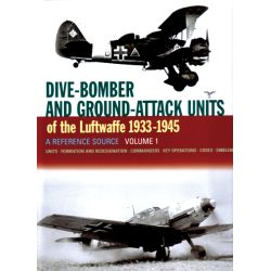DIVE-BOMBER AND GROUND-ATTACK UNITS LUFTWAFFE VOL1