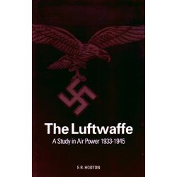 THE LUFTWAFFE A STUDY IN AIR POWER 1933-1945